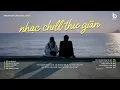 Download Lagu [Chill Cuối Tuần] Tận Hưởng Ngày Nghỉ Cuối Tuần Với Những Giai Điệu Lofi Chill Nhẹ Nhàng Dễ Chịu✨