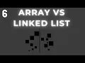 Array vs Linked List Part 6