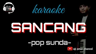 Download sancang yayan jatnika - karaoke lirik MP3