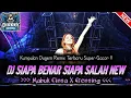 Download Lagu DJ SIAPA BENAR SIAPA SALAH NEW❗DJ MABUK CINTA X GENTING - DUGEM FUNKOT SUPER GACOR❗❗