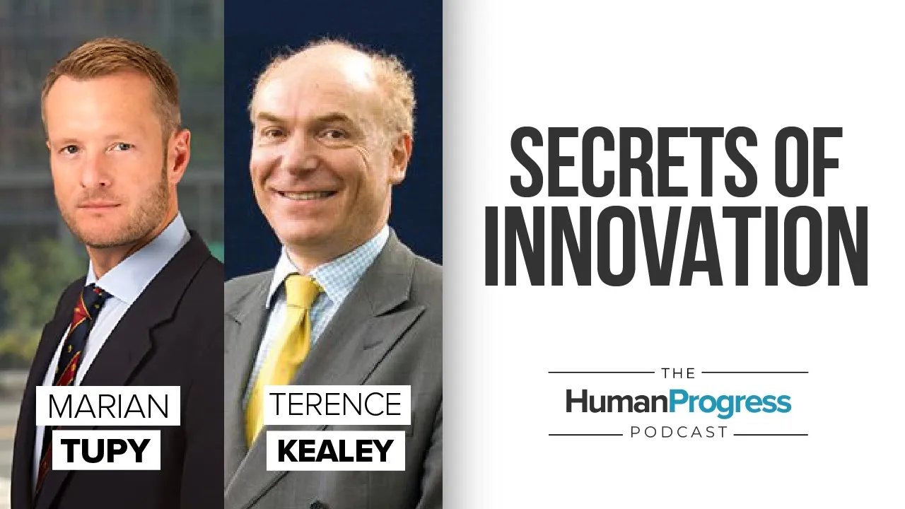 Terence Kealey: Research and development || The Human Progress Podcast Ep.14