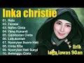 Lagu inka christie The Best || Lagu Lawas || Indonesia Tahun 80an | Rela - Inka Christie/Teratai