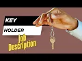 Job description of Key Holder - Roles Responsibilities Skills