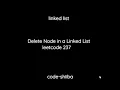 Delete Node in a Linked List leetcode 237 linked list