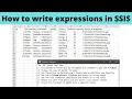 72 How to write expressions in SSIS