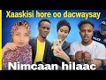 Lagu DEG DEG XAASKI HORE EE NIMCAAN HILAAC OO POLICE KU DACWSYSAY SIR BAA FASHILANTAY 