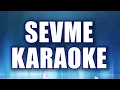 Download Lagu Sevme İbrahim Erkal Karaoke  ton: Do