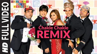 chakle chakle remix deewane huye paagal 