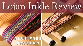 Lojan inkle loom review plus free pattern