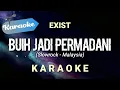 Download Lagu [Karaoke] Buih jadi permadani || EXIST || Slowrock - Malaysia | (Karaoke)