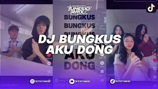 dj bungkus bungkus aku dong x wamerson yang lagi trend