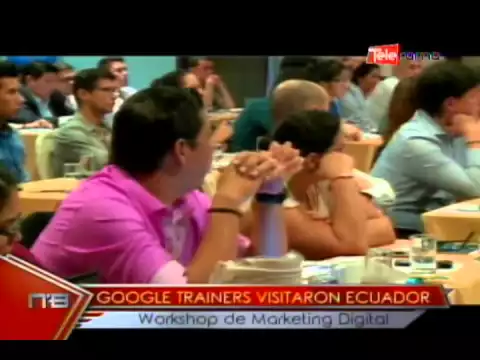 Google Trainers visitaron Ecuador Workshop de Marketing Digital