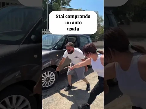 IMBARAZZI -  STAI COMPRANDO UNA MACCHINA USATA