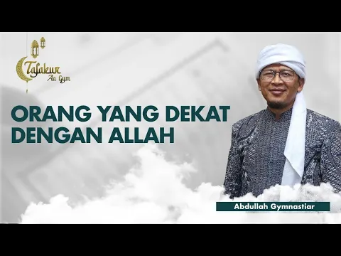 Ciri Hamba yang Dekat dengan Allah