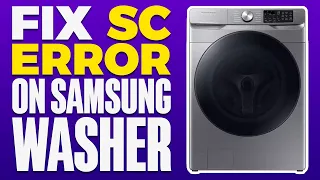 How To Fix SC Error On Samsung Washer