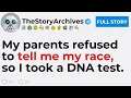 FULL STORY My parents refused to tell me my race so I took a DNA test
