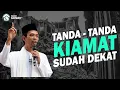 Download Lagu TANDA - TANDA KIAMAT YANG SUDAH BERMUNCULAN SEKARANG -USTADZ ABDUL SOMAD, Lc. MA TERBARU