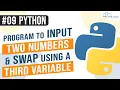 Python program to input two numbers and swap using a third variable Python Programs in Hindi