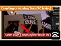 Add Crawling or Moving Text CapCut PC Tutorial