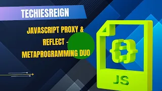 JavaScript Proxy Reflect - Metaprogramming Duo