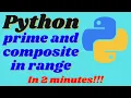 Prime Composite Number in Python Prime and composite number from a given range Python 2024