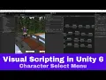 Visual Scripting in Unity 6 - Creating a Character Select Menu