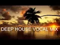 Download Lagu Best of Deep House Vocal Session MARCH 2020