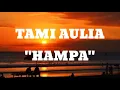 Download Lagu (lirik) Tami Aulia - Hampa