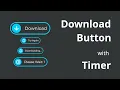 How to make download button with timer in HTML CSS and JavaScript