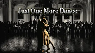 just one more dance emotional tango love song lyrics 