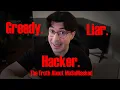 The Truth About MoSoMasked Hacker Greedy Liar