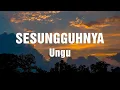 Lagu Sesungguhnya - Ungu Lyrics
