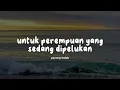 payung teduh | "untuk perempuan yang sedang  dipelukan" (Lirik Lagu)