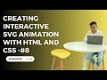 Creating Interactive SVG Animation with HTML and CSS