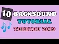 Download Lagu BACKSOUND TUTORIAL ( TERBARU 2019 )