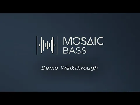 Mosaic Bass product video