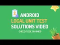Android Local Unit Test - Solution Kotlin