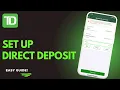 How to Set Up Direct Deposit in TD Bank