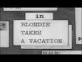 1939 Blondie Takes a Vacation - Quality Good