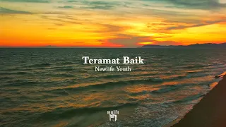 Download TERAMAT BAIK - NEWLIFE YOUTH (Official Lyrics Video) MP3