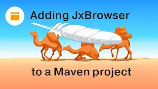 Adding JxBrowser to a Maven Project Getting Started