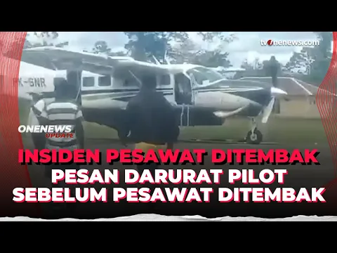 Pesawat Smart Air Ditembak di Papua, Pilot Kirim Pesan Darurat Sebelum Tewas