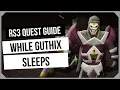 RS3 While Guthix Sleeps 2024 Quest Guide - Ironman Friendly