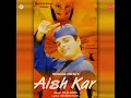 Aish Tu Kar - Devang Patel
