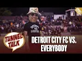 Detroit City FC vs. Everybody