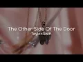Download Lagu The Other Side Of The Door - Taylor Swift (lyrics)