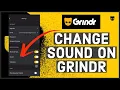 How To Change Notifications Sound on Grindr App 2023