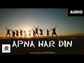 Download Lagu Apna Har Din - Audio Song | Golmaal 3 | Sanket Khankal | SAN MUSIC