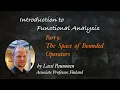 The Space of Bounded Linear Operators IFA21 9