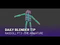 Daily Blender Secrets - Ragdoll part 3 Connecting to an armature